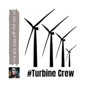 Turbine Crew Svg, Turbines Svg, Green Energy Svg, Windmill Svg, Wind Energy Svg, Energy Workers Svg, Sky High Power Svg, Cricut Svg