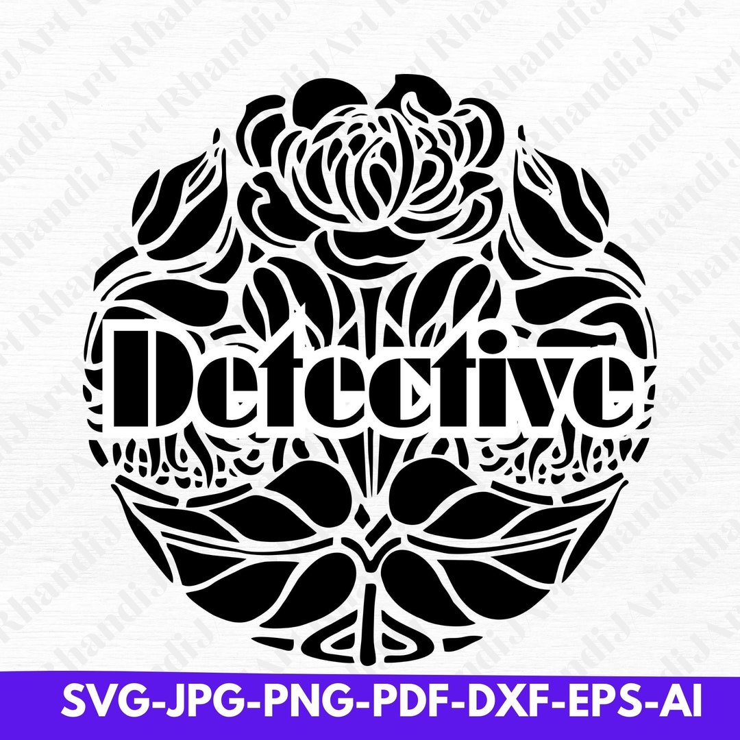 Detective With Flowers Svg Detective Svg Officer Svg - Etsy