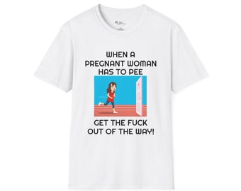 Funny Pregnancy T-Shirt – "Don't Block the Way" Humor Tee