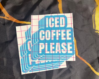 Iced Coffee Please Decal