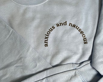 Anxious Unisex T-Shirt, Crewneck, Hoodie