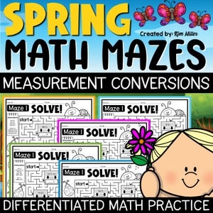 Puede incluir: Gráfico educativo con el texto "SPRING MATH MAZES MEASUREMENT CONVERSIONS". La imagen presenta laberintos con problemas de conversión de medidas, incluyendo pulgadas, pies, onzas y libras. Una niña de dibujos animados sostiene una flor.
