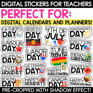 May include: Digital stickers for teachers featuring various holidays and events, including Father's Day, Indigenous People's Day, 4th of July, Independence Day, Labor Day, Juneteenth, Columbus Day, Election Day, Merry Christmas, Civic Holiday, Veterans Day, Happy Halloween, Remembrance Day, Boxing Day, Happy Holidays, Canada Day, and Happy Thanksgiving. The stickers are pre-cropped with a shadow effect.
