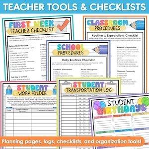 May include: A collection of printable teacher tools and checklists including a First Week Teacher Checklist, Classroom Procedures, Daily Routines Checklist, Student Work Folder, Student Transportation Log, and a Student Birthdays chart.