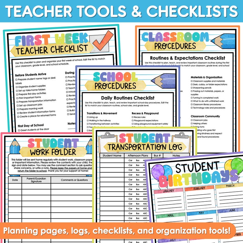 May include: A collection of printable teacher tools and checklists including a First Week Teacher Checklist, Classroom Procedures, Daily Routines Checklist, Student Work Folder, Student Transportation Log, and a Student Birthdays chart.