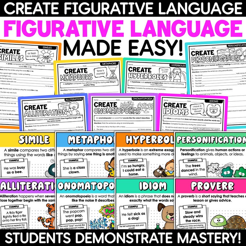 May include: A colorful educational poster titled "Create Figurative Language Made Easy!" displays examples of similes, metaphors, hyperbole, personification, alliteration, onomatopoeia, idioms, and proverbs. The text "Students Demonstrate Mastery!" is at the bottom.