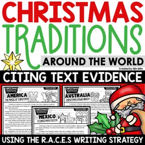 May include: A printable worksheet for teaching students about Christmas traditions around the world. The worksheet features illustrations of Santa Claus, a Christmas tree, and a gingerbread house. The text on the worksheet includes the words "Christmas Traditions Around the World", "Citing Text Evidence", and "Using the R.A.C.E.S Writing Strategy".