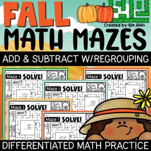 May include: Colorful educational resource featuring fall-themed math mazes. The image displays worksheets with the text "Maze I SOLVE!" and math problems for addition and subtraction with regrouping. The title "FALL MATH MAZES" is prominently displayed.