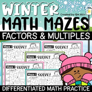 Puede incluir: Un colorido póster educativo titulado "Winter Math Mazes" con el subtítulo "Factors & Multiples". El póster presenta varios laberintos matemáticos con el texto "Maze I solve!" y "Differentiated Math Practice."