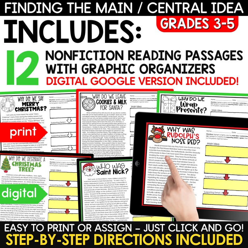 May include: A digital resource for teaching students in years 3-5 how to find the main idea in non-fiction reading passages. The resource includes 12 Christmas-themed reading passages with graphic organisers. The text includes the words "Why do we say Merry Christmas?", "Why do we decorate a Christmas tree?", "Why do we leave cookies and milk for Santa?", "Who was Saint Nick?", "Why do we wrap presents?", and "Why was Rudolph's nose red?"
