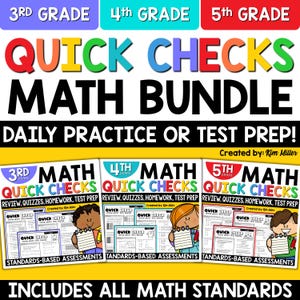 May include: A colorful educational bundle for 3rd, 4th, and 5th grade math. The image features the text "Quick Checks Math Bundle" and "Daily Practice or Test Prep!" with individual booklets for each grade level. Includes all math standards.
