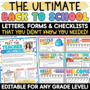 May include: A digital educational resource set titled The Ultimate Back to School Letters, Forms & Checklists. It includes templates for Meet the Teacher, supply lists, volunteer forms, and snack reminders with colorful, playful typography and graphics.