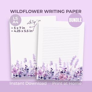 May include: Wildflower writing paper bundle featuring purple floral illustrations at the bottom. Text includes WILDFLOWER WRITING PAPER, BUNDLE, LS A4, with tip-in, 5 x 7 in, 4.25 x 5.5 in, and Instant Download Print at Home on a light purple background.
