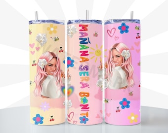 Mañana Sera Bonito Tumbler Digital  Designs,  20oz Skinny Tumbler Wrap, 9.35 in x 8 in - PNG Digital Download, DIGITAL ONLY