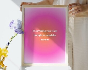 Impresión digital "Todo lo que deseas está a la vuelta de la esquina" / Póster de energía positiva de manifestación / Arte descargable en rosa y naranja / Decoración de dormitorio