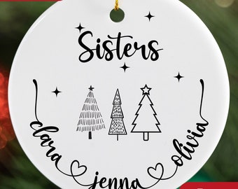 Personalized Sisters Ornament Gift for Sister Christmas Keepsake for Sisters Personalized Best Friend Gift Ornament for Sister