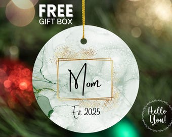 New Mom Ornament, First Time Mom Christmas Gift, Personalized First Time Mom Keepsake, Mom est 2025, New Mom Gift Idea, Gift for Mom