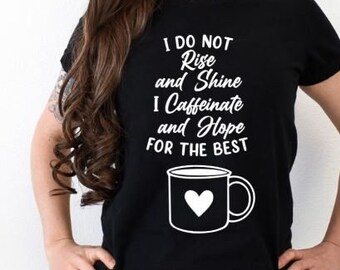 Funny Coffee Lover Shirt, Caffeinate and Hope Tee