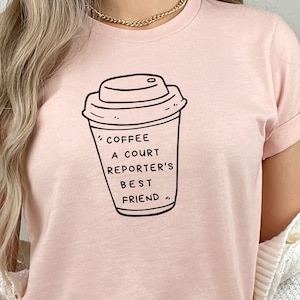Court Reporter Coffee T-Shirt, Stenography Shirt, Gift for Court Reporter, Court Reporting Student, Steno Swag, Steno Tee, Court Reporting