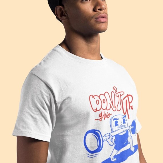 Don't Give Up Inspirational T-Shirt - Soft, Comfortable & Stylish Reminder