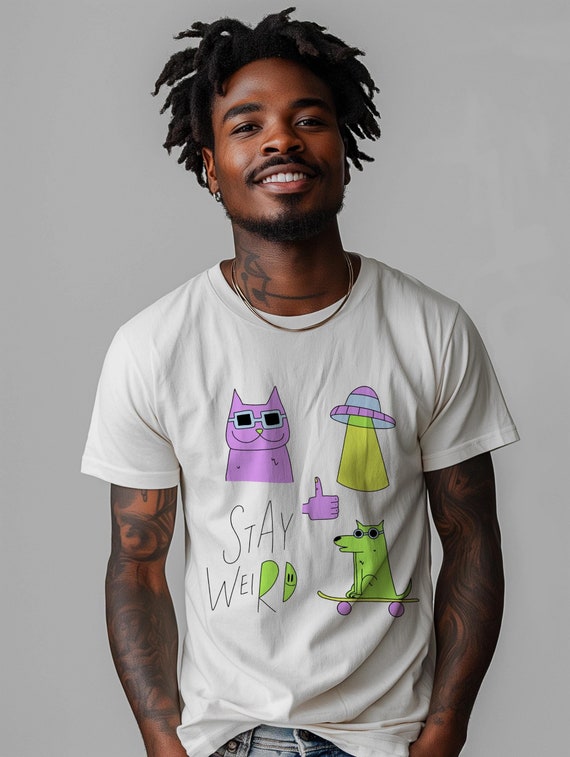 Stay Weird T-Shirt - Soft & Comfy Tee for Unique Souls - Perfect Gift
