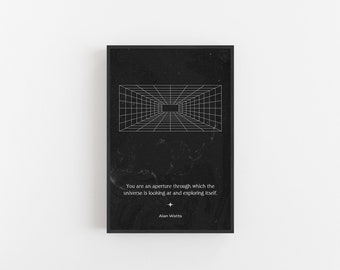 You Are An Aperture... - Alan Watts Poster