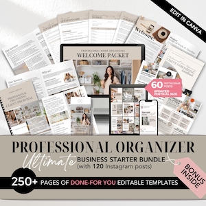 May include: A bundle of professional organizing templates, including a welcome packet, client proposal, and intake forms. The image features a tablet and smartphone displaying various documents, with the text "Professional Organizer Ultimate Business Starter Bundle" and "250+ Pages of Done-For-You Editable Templates."