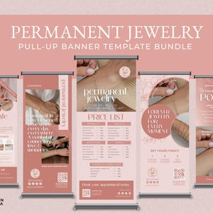 May include: A bundle of pull-up banner templates for permanent jewelry. The banners feature a soft pink color scheme with text and images showcasing bracelets and the service. The text includes "Permanent Jewelry", "Price List", and "Forever Jewelry for Every Moment".