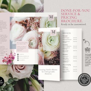 May include: A pink and white floral brochure with the text "DONE-FOR-YOU SERVICE & PRICING BROCHURE. Ready to be customized." and a list of floral services and pricing. The brochure is designed for a wedding florist business.