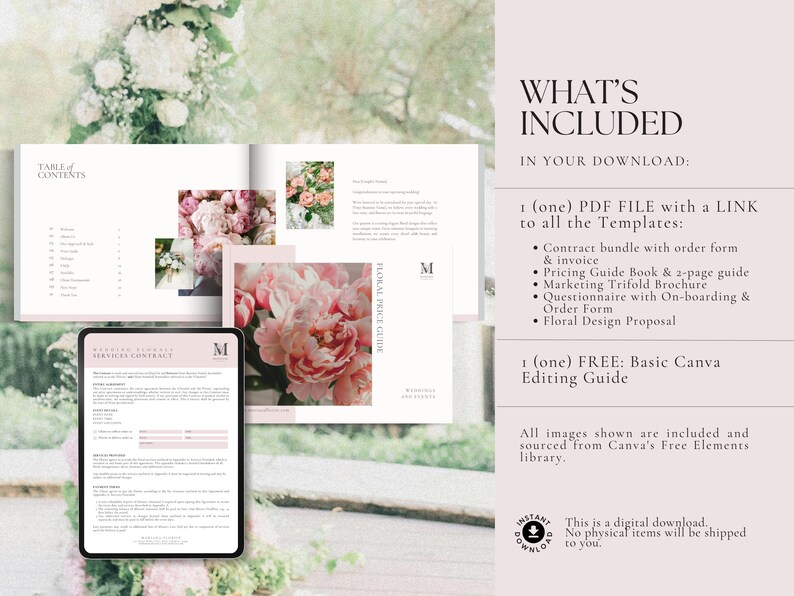 May include: A digital download for a floral design business includes a PDF file with templates for a contract, invoice, pricing guide, marketing brochure, questionnaire, order form, and floral design proposal. The download also includes a free Canva editing guide. The image shows a table of contents, a contract template, and a floral price guide.