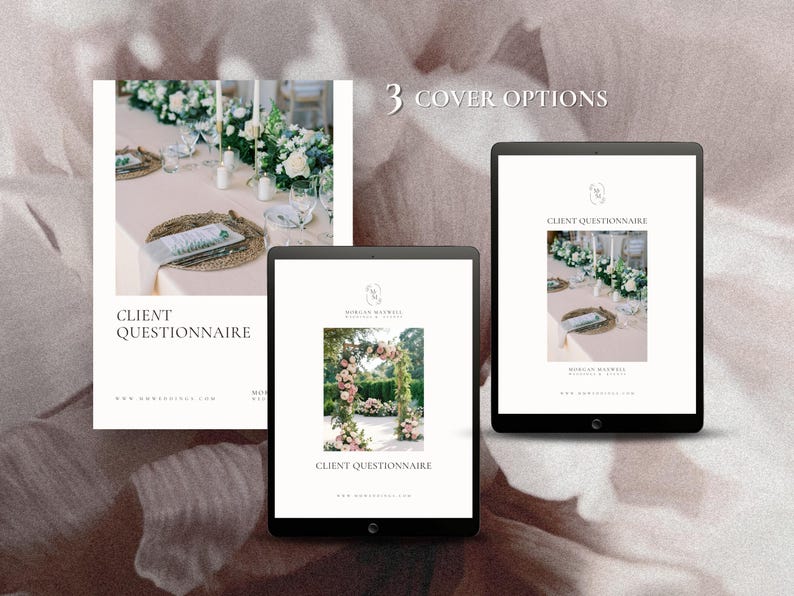 May include: Three different cover options for a client questionnaire. The first cover features a table setting with white linens, greenery, and candles. The second cover features a floral archway with greenery and pink flowers. The third cover features a table setting with white linens, greenery, and candles. All three covers have the text "Client Questionnaire" and the website address "www.morganmaffey.com".