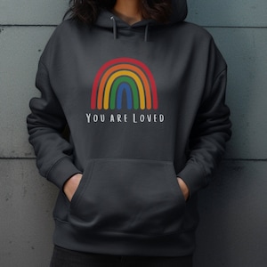 You are loved Sweatshirt, Inspirational Hoodie for women, cute hooded sweatshirt, cozy fall and winter hoodie, Rainbow Hoodie