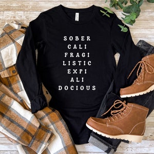 Sobercalifragilisticexpialidocious Shirt, Sober Shirt, Sober Anniversary Gift, Sobriety Shirt, Recovery Gift, Recovery Shirt, AA