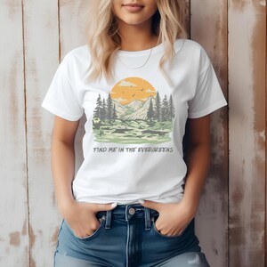 Find Me in the Evergreens, Nature Lover T-Shirt, Hiking Tee, Camping Tee, Outdoorsy Shirt with Pine Trees and Sun Graphic, Adventure Tee