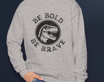 Be Brave Dinosaur Sudadera juvenil, Sudadera juvenil T-Rex, Jersey unisex juvenil Be Bold, Sudadera con capucha para acampar para jóvenes, Suéter inspirador