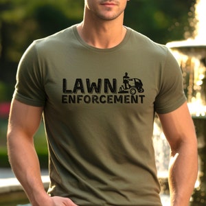 Funny Dad Lawn Enforcer Tee, Mowing Lawn Shirt, Unisex Dad Gift, Short Sleeve Tshirt, Lawn Care Shirt