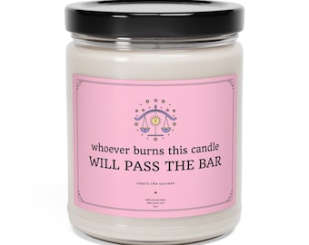 Whoever Burns This Candle Will Pass The Bar Soy Candle, Funny Legal Gift for Law Student or Law School Grad, Bar Exam Prep Gift