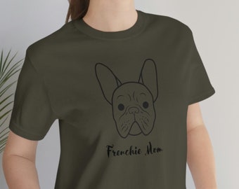 Frenchie Mom Shirt | Geschenk für Mama | Hundeshirt | Hundeliebhaber Shirt | Hundeshirt für Frienchie Mama | Französische Bulldogge Shirt| Niedliches grafisches T-Shirt