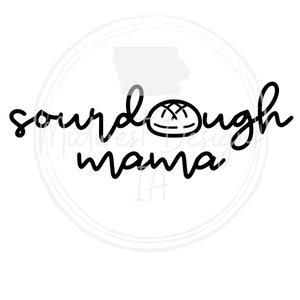 May include: A black and white logo with the words "sourdough mama" in a handwritten font. A loaf of bread is drawn above the word "mama". The outline of the state of Iowa is above the word "sourdough". The words "Midwest Designs IA" are below the logo.