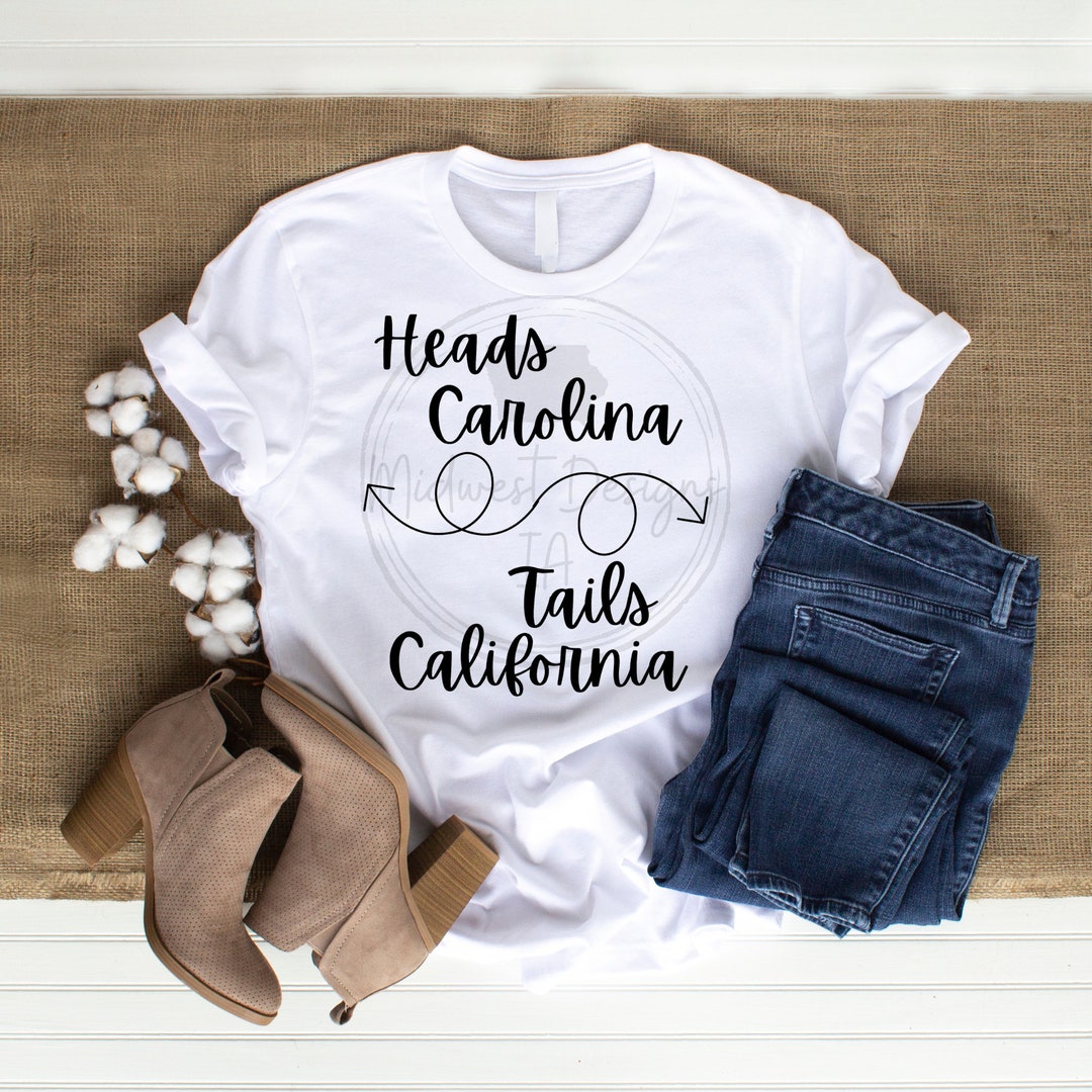 Heads Carolina Tails California Svg/country Svg/shirt Svg/sign Svg Etsy
