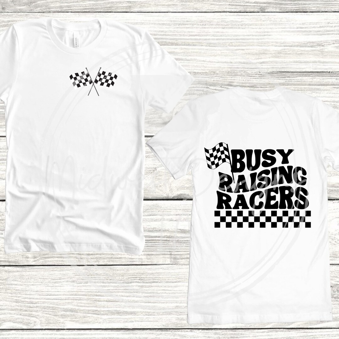 Busy Raising Racers SVG/PNG, Racing Mom Svg/png, Racing Mom Shirt, Busy ...