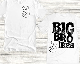 Big bro vibes SVG/PNG, big bro svg/png