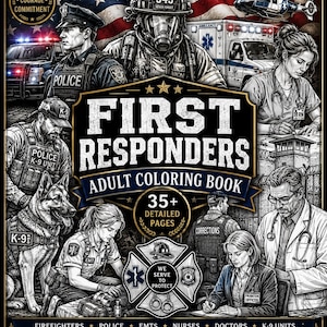 May include: A coloring book titled First Responders Adult Coloring Book featuring 35+ detailed pages. The cover displays black and white illustrations of police, firefighters, EMTs, nurses, doctors, and K-9 units with an American flag background.