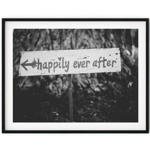Black And White Photo Instant Digital Download Wall Art Print Happily Ever After Sign Image