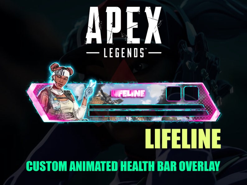 May include: A pink and blue animated health bar overlay for the video game Apex Legends, featuring the character Lifeline. The overlay includes a graphic of Lifeline, the text "Lifeline", and a health bar.