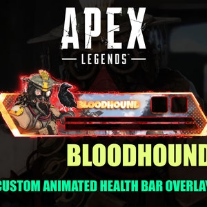 May include: A red and orange animated health bar overlay for the Apex Legends character Bloodhound. The overlay features a graphic of Bloodhound with a raven and the text "Bloodhound" in a yellow font.