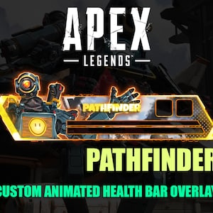 Op de afbeelding: Een digitale overlay voor de videogame Apex Legends, met het personage Pathfinder. Het ontwerp bevat een gezondheidsbalk, twee vakken en de naam van het personage. De tekst "CUSTOM ANIMATED HEALTH BAR OVERLAY" is ook zichtbaar.
