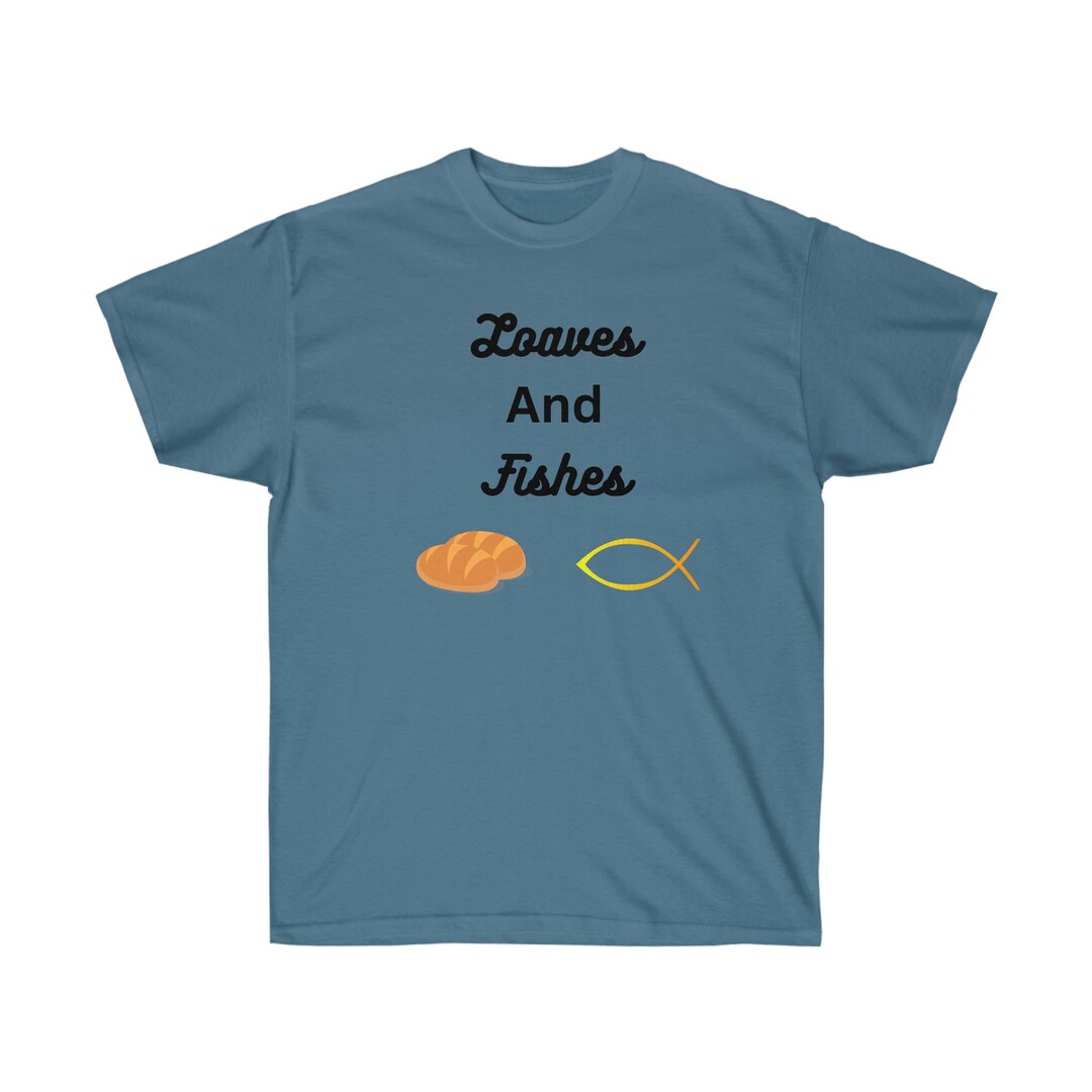 Loaves and Fishes Tee / Loaves and Fishes Shirt / Loaves Tee / Etsy