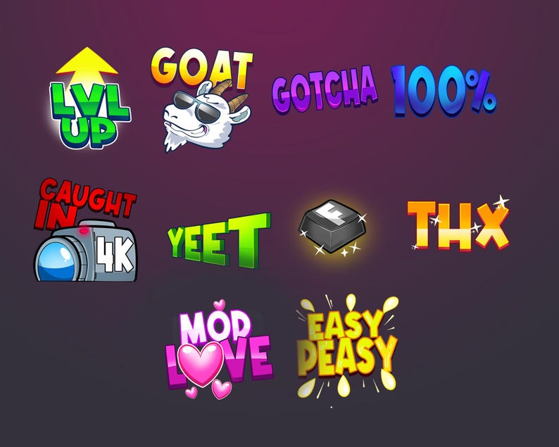 May include: A collection of nine colorful digital stickers with various phrases, including "LVL UP", "GOAT", "GOTCHA", "100%", "CAUGHT IN 4K", "YEET", "F", "THX", "MOD LOVE", and "EASY PEASY".