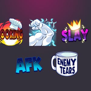 May include: Five colorful cartoon-style digital stickers with various themes. The first sticker is red and orange with a chef's hat and the word "COOKING". The second sticker is blue and white with a fist and lightning bolts and the word "AFK". The third sticker is purple and blue with a crown and the word "SLAY". The fourth sticker is blue and white with a mug and the words "ENEMY TEARS".